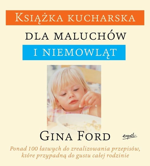 Książka kucharska dla maluchów i niemowląt Ford Gina