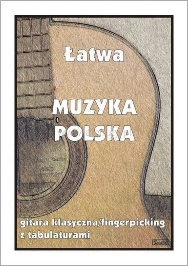 Książka Łatwa Muzyka Polska Gitara Klasyczna Contra
