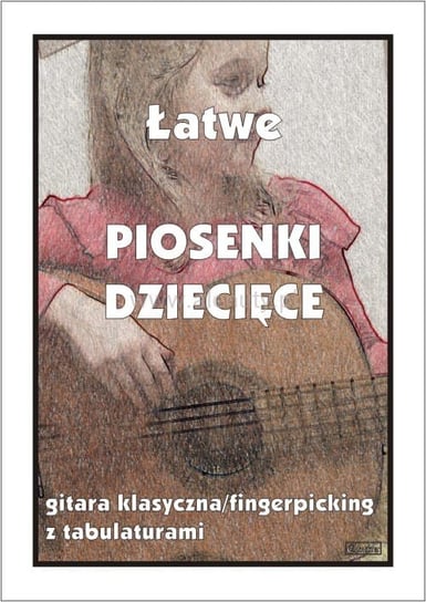 Książka Łatwe Piosenki Dziecięce Gitara Klasyczna/CONTRA Contra