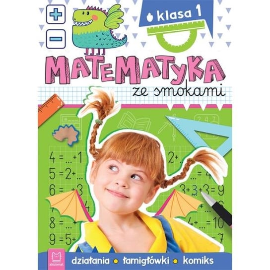 Książka Matematyka Ze Smokami. Klasa 1. Działania, Łamigłówki, Komiks Inna marka