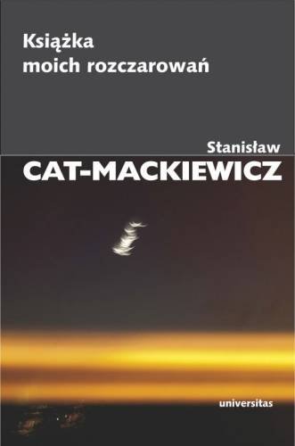 Książka moich rozczarowań Cat-Mackiewicz Stanisław