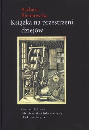 Książka na przestrzeni dziejów Bieńkowska Barbara