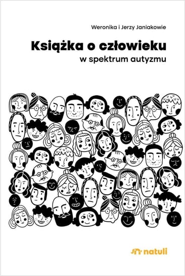 Książka o człowieku w spektrum autyzmu Jerzy Janiak, Weronika Janiak