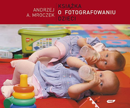 Książka o fotografowaniu dzieci Mroczek Andrzej