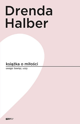 Książka o miłości Halber Małgorzata, Drenda Olga