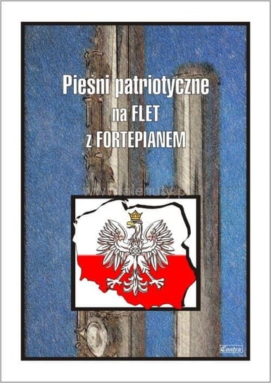 Książka Pieśni patriotyczne na flet poprzeczny/CONTRA Contra