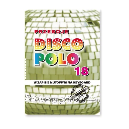 Książka Przeboje Disco Polo cz. 18 Studio Bis