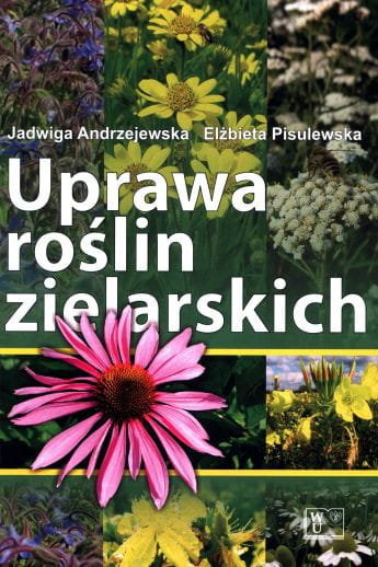 Książka Uprawa Roślin Zielarskich , wydawnictwo UTP A Inna marka