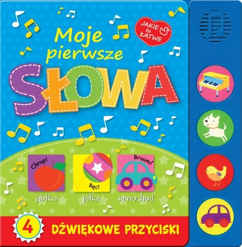 Książka z dźwiękiem. Moje pierwsze słowa Opracowanie zbiorowe