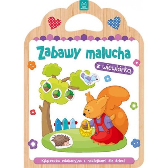 Książka Zabawy malucha z wiewiórką. Książeczka edukacyjna z naklekjkami dla dzieci Aksjomat
