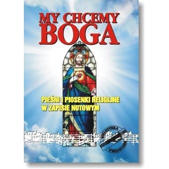 Książka Zagraj to sam  MY CHCEMY BOGA (A5)/STUDIO BIS Studio Bis