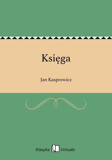 Księga Kasprowicz Jan