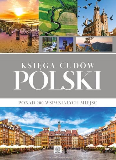 Księga cudów Polski Opracowanie zbiorowe