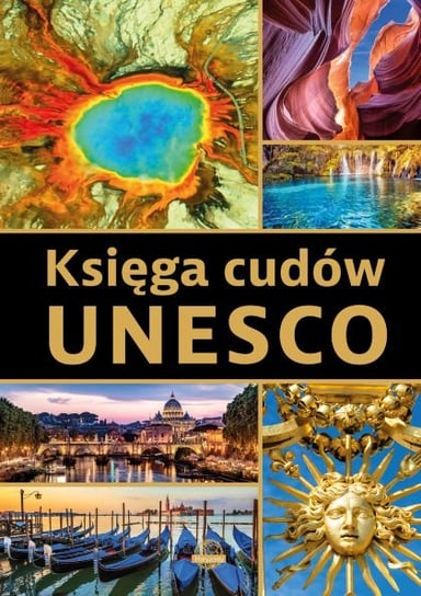 Księga cudów UNESCO Opracowanie zbiorowe
