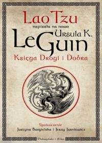 Księga Drogi i Dobra Le Guin Ursula K.