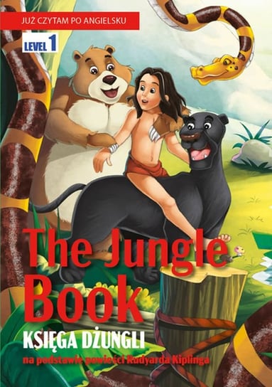 Księga dżungli. Już czytam po angielsku Opracowanie zbiorowe