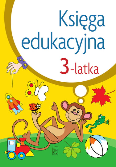 Księga edukacyjna 3-latka Śniarowska Julia