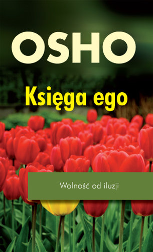 Księga ego. Wolność od iluzji Osho