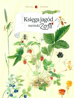 Księga jagód mrówki Zofii Casta Stefan, Mossberg Bo