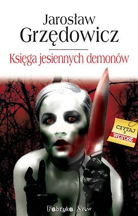 Księga jesiennych demonów Grzędowicz Jarosław