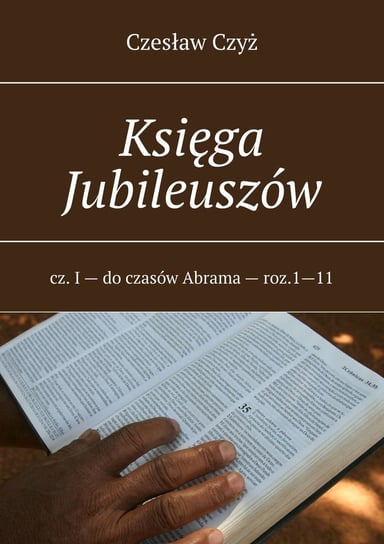 Księga Jubileuszów Czyż Czesław