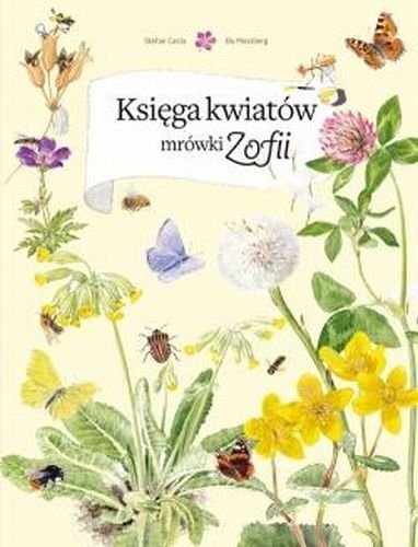 Księga kwiatów mrówki Zofii Casta Stefan, Mossberg Bo