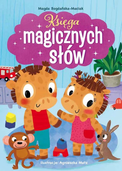 Księga magicznych słów Bogdańska-Maciak Magdalena