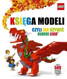 Księga modeli czyli jak ożywić klocki Lego Opracowanie zbiorowe