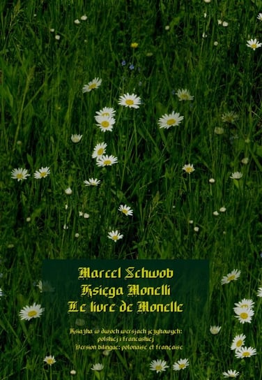 Księga Monelli. Le livre de Monelle Schwob Marcel
