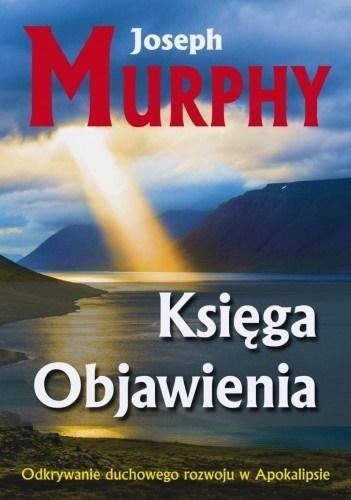 Księga Objawienia Murphy Joseph