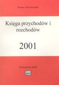 Księga przychodów i rozchodów 2001 Kukiełka Wiesław Marek