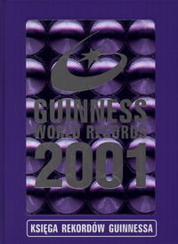 Księga Rekordów Guinnessa 2001 Opracowanie zbiorowe