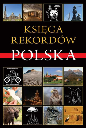Księga rekordów. Polska Opracowanie zbiorowe
