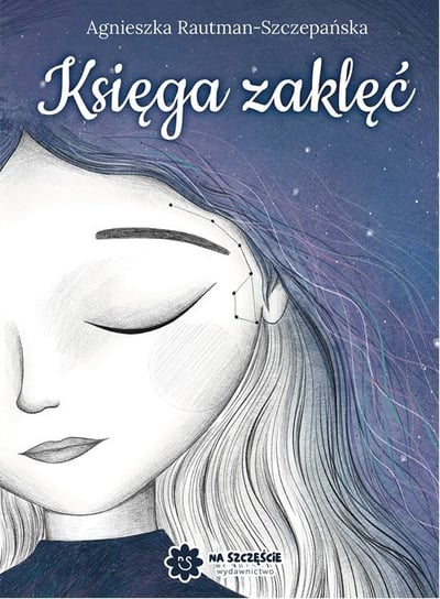 Księga zaklęć - ebook PDF Rautman-Szczepańska Agnieszka