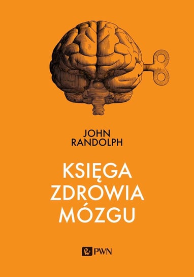 Księga zdrowia mózgu John Randolph