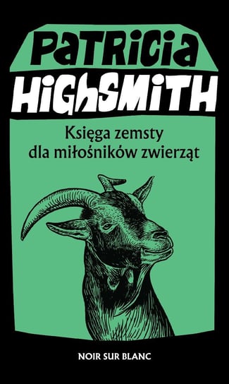 Księga zemsty dla miłośników zwierząt Highsmith Patricia
