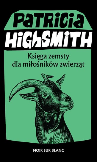 Księga zemsty dla miłośników zwierząt Highsmith Patricia