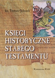 Księgi Historyczne Starego Testamentu Jelonek Tomasz