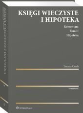 Księgi wieczyste i hipoteka. Komentarz. Tom 2. Hipoteka - ebook pdf Czech Tomasz