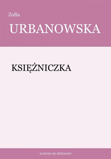 Księżniczka - ebook epub Urbanowska Zofia