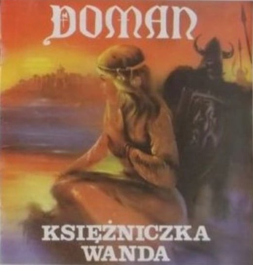Księżniczka Wanda. Doman Florkiewicz Janusz, Jerzy Kurczak, Andrzej Olaf Nowakowski