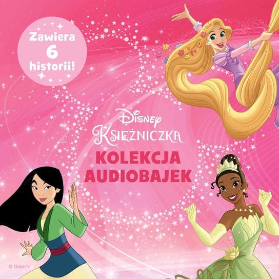 Księżniczki Disneya. Kolekcja audiobajek Opracowanie zbiorowe