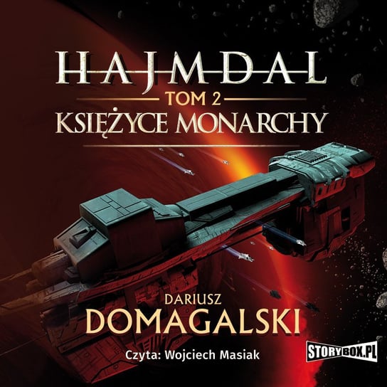 Księżyce Monarchy. Hajmdal. Tom 2  - audiobook Domagalski Dariusz