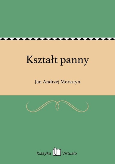 Kształt panny - ebook epub Morsztyn Jan Andrzej