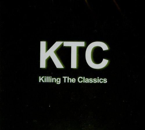 Ktc Killing The Classics Various Artists