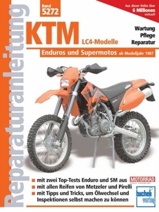 KTM Viertakter. Enduros und Supermotos Bucheli Verlags Ag, Bucheli