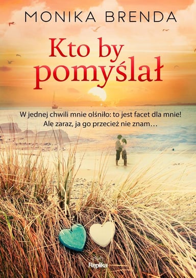 Kto by pomyślał - ebook epub Monika Brenda