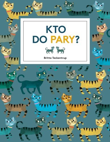 Kto do pary? Teckentrup Britta