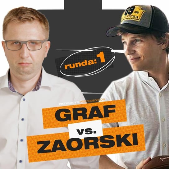KTO kogo WYJAŚNI? GRAF vs. ZAORSKI - Przygody Przedsiębiorców - podcast Kolanek Bartosz, Gorzycki Adrian