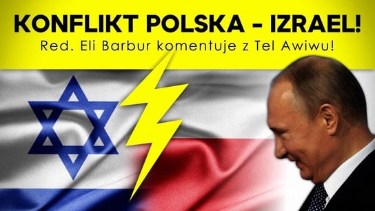 Kto ma rację w konflikcie Polski z Izraelem? Red. Eli Barbur komentuje z Tel Awiwu! 2021.06.29 - Idź Pod Prąd Na Żywo - podcast Opracowanie zbiorowe